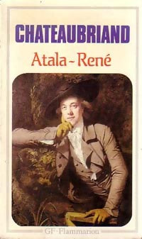 Atala / René - François René Chateaubriand -  GF - Livre