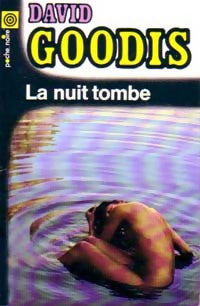 La nuit tombe - David Goodis -  Poche Noire - Livre