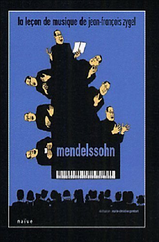 Livrenpoche : La leçon de musique de J-F Zygel: Mendelssohn - XXX - DVD