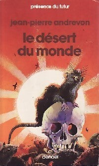 Le désert du monde - Jean-Pierre Andrevon - Livre
