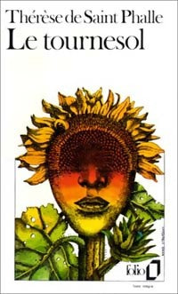 Le tournesol - Thérèse De Saint Phalle - Livre