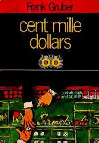Livrenpoche : Cent mille dollars - Frank Gruber - Livre