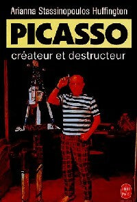 Livrenpoche : Picasso, créateur et destructeur - Ariana Stassinopoulos-Huffington, Picasso - Livre