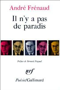 Livrenpoche : Il n'y a pas de paradis - André Frénaud - Livre