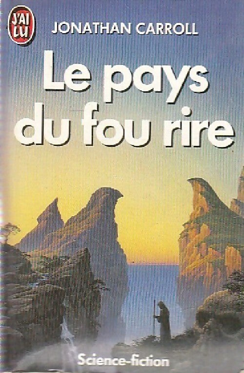 Livrenpoche : Le pays du fou rire - Jonathan Carroll - Livre