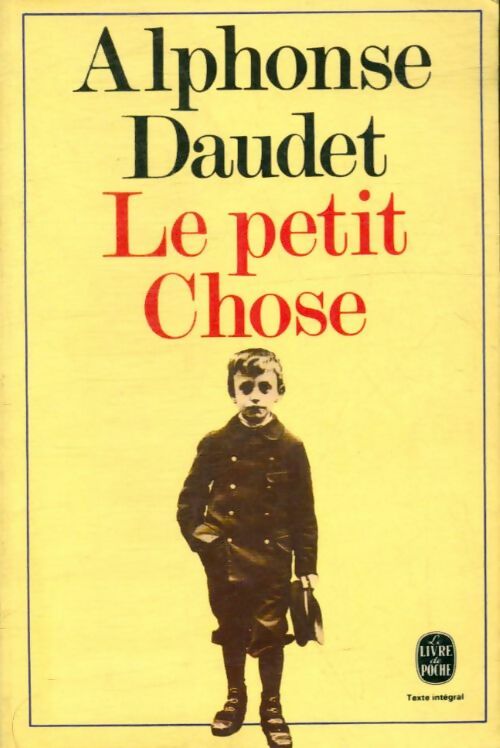 Livrenpoche : Le petit chose - Alphonse Daudet - Livre
