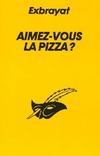 Livrenpoche : Aimez-vous la pizza ? - Charles Exbrayat, Exbrayat-C - Livre