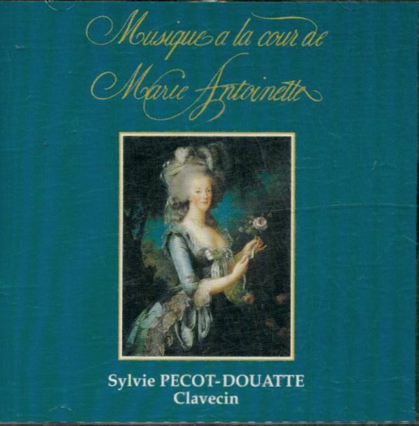 Livrenpoche : Musique à la cour de Marie-Antoinette - Pecot-Douatte - CD