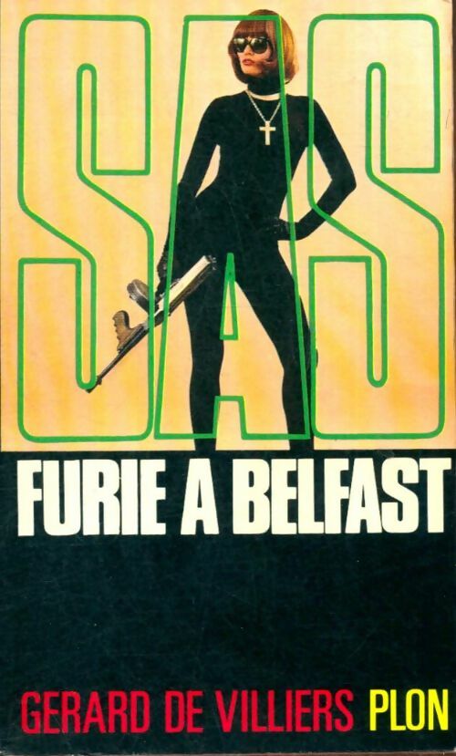 Furie à Belfast - Gérard De Villiers -  SAS - Livre