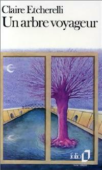 Livrenpoche : Un arbre voyageur - Claire Etcherelli - Livre