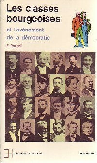 Livrenpoche : Les classes bourgeoises et l'avènement de la démocratie - Félix Ponteil - Livre
