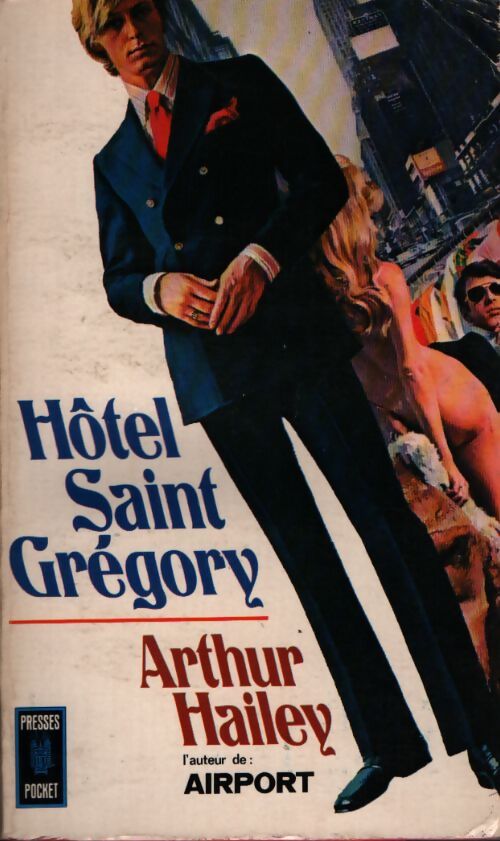 Hôtel Saint Grégory - Arthur Hailey - Livre