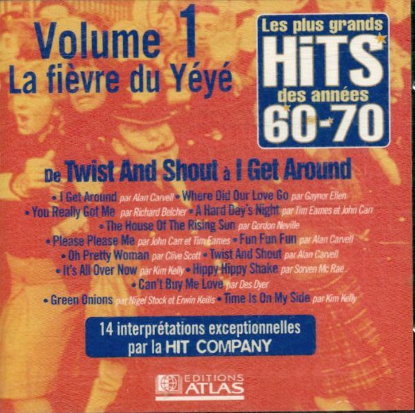 Livrenpoche : Les plus grands hits des années 60-70: vol. 1 la fièvre du Yéyé - Artistes Divers - CD