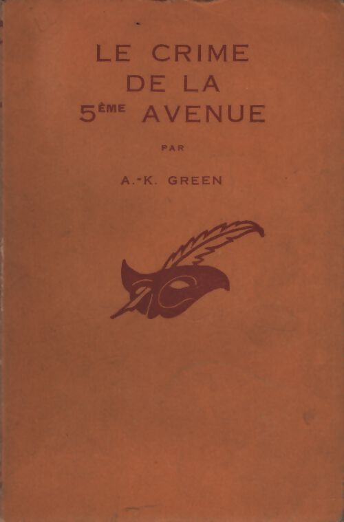 Le crime de la 5ème avenue - A.-K. Green - Livre