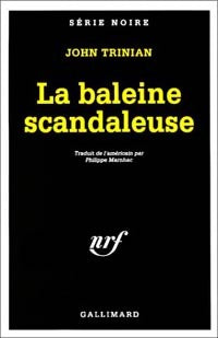 Livrenpoche : La baleine scandaleuse - John Trinian - Livre