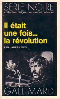 Livrenpoche : Il était une fois... La révolution - James Lewis - Livre