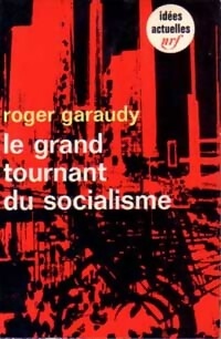Livrenpoche : Le grand tournant du socialisme - Roger Garaudy - Livre