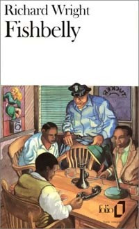 Livrenpoche : Fishbelly - Richard Wright - Livre