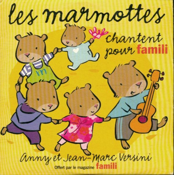 Livrenpoche : Les marmottes chantent pour Famili - Versini, Anny et Jean-Marc - CD