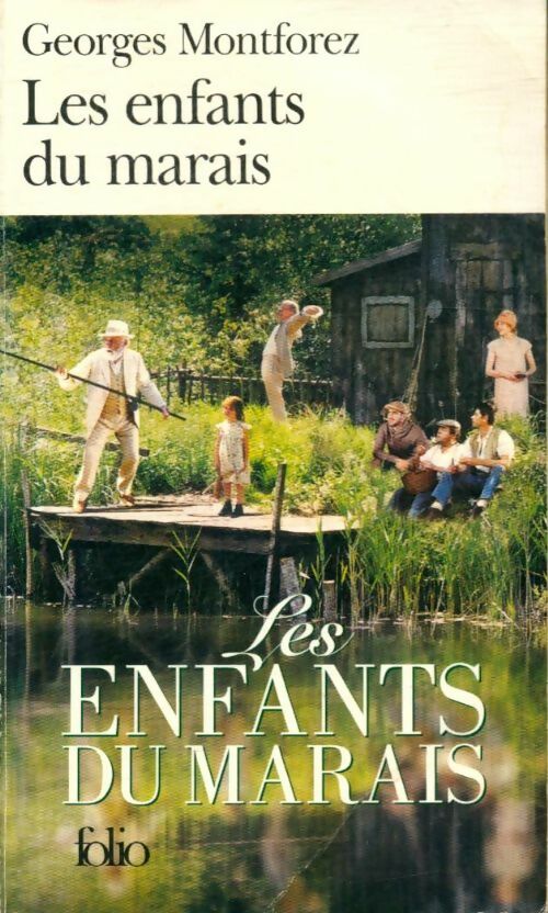 Livrenpoche : Les enfants du marais - Georges Montforez - Livre