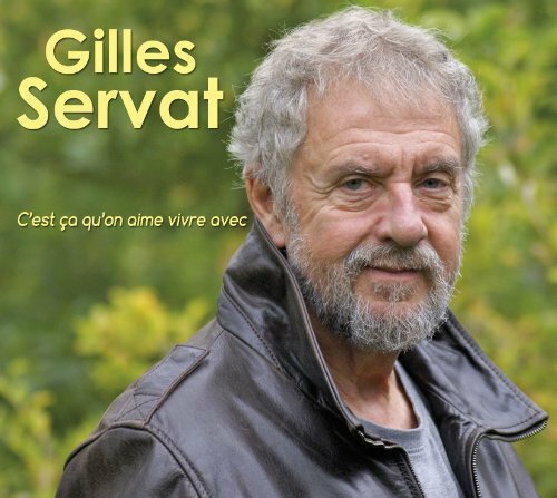 Livrenpoche : C'est ça qu'on aime vivre avec - Servat, Gilles - CD