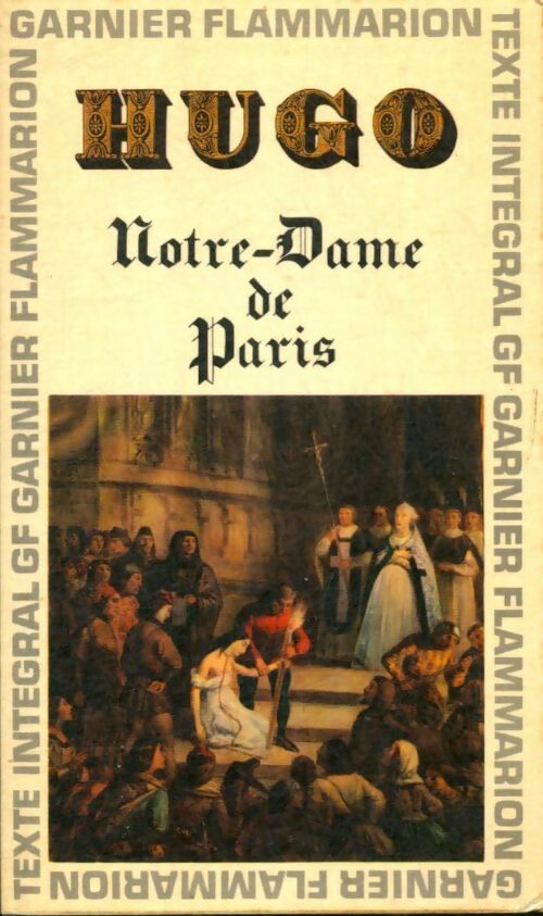 Notre Dame de Paris - Victor Hugo -  GF - Livre