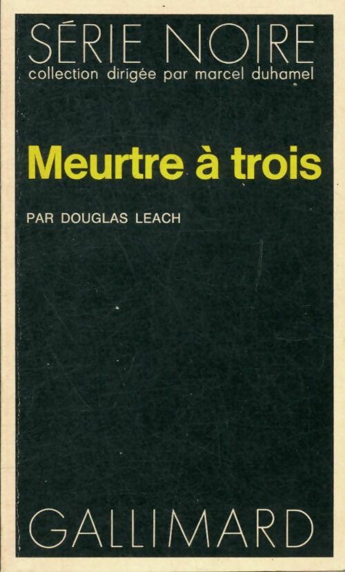Livrenpoche : Meurtre à trois - Douglas Leach - Livre