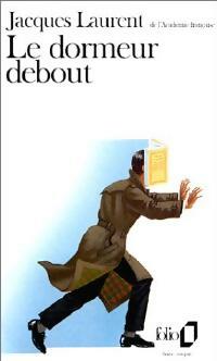 Livrenpoche : Le dormeur debout - Jacques Laurent - Livre