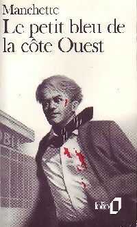 Livrenpoche : Le petit bleu de la côte ouest (trois hommes à abattre) - Jean-Patrick Manchette - Livre