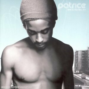 How do you call it - Patrice - CD