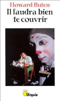 Livrenpoche : Il faudra bien te couvrir - Howard Buten - Livre