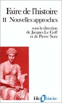 Livrenpoche : Faire de l'histoire Tome II : Nouvelles approches - Collectif - Livre