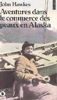 Livrenpoche : Aventures dans le commerce des peaux en Alaska - John Hawkes - Livre