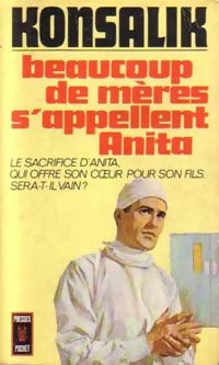 Livrenpoche : Beaucoup de mères s'appellent Anita - Heinz G. Konsalik - Livre