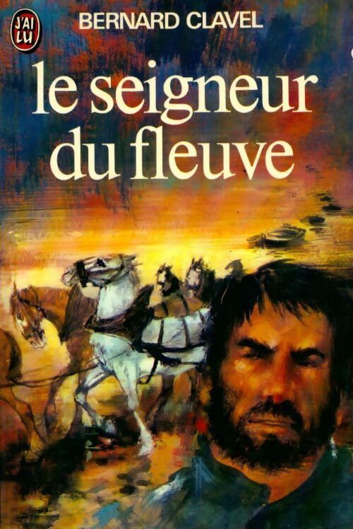 Livrenpoche : Le seigneur du fleuve - Bernard Clavel - Livre