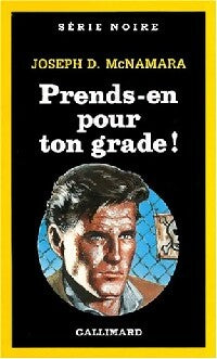 Livrenpoche : Prends-en pour ton grade ! - Joseph D. McNamara - Livre