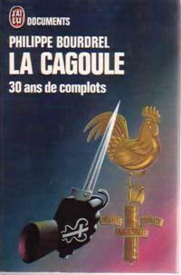 Livrenpoche : La cagoule - Philippe Bourdrel - Livre