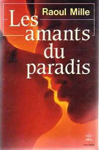 Livrenpoche : Les amants du paradis - Raoul Mille - Livre