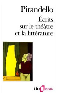Écrits sur le théâtre et la littérature - Luigi Pirandello - Livre