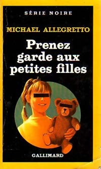 Livrenpoche : Prenez garde aux petites filles - Michael Allegretto - Livre
