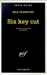 Livrenpoche : Six key cut - Max Crawford - Livre