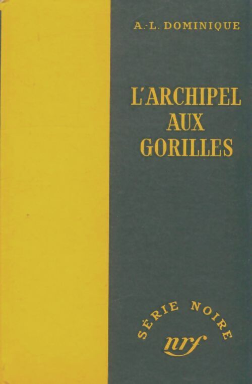 Livrenpoche : L'archipel aux gorilles - Antoine-L. Dominique - Livre