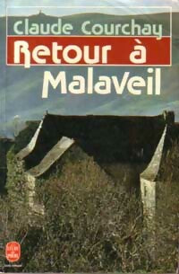 Livrenpoche : Retour à Malaveil - Claude Courchay - Livre
