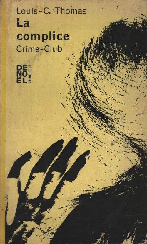 La complice - Louis-C. Thomas - Livre