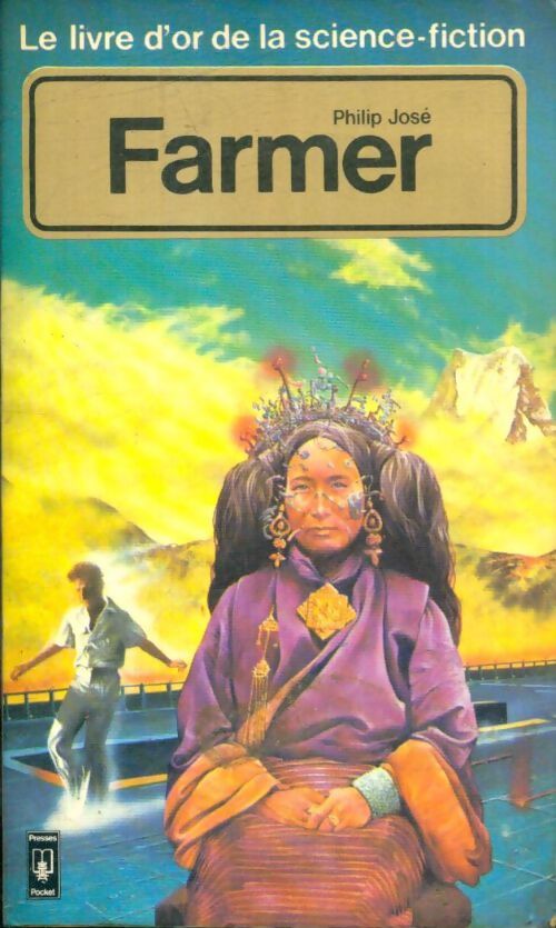 Livrenpoche : Le Livre d'Or de Philip Jose Farmer - Philip José Farmer - Livre