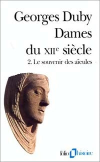Livrenpoche : Dames du XIIe siècle Tome I - Georges Duby - Livre