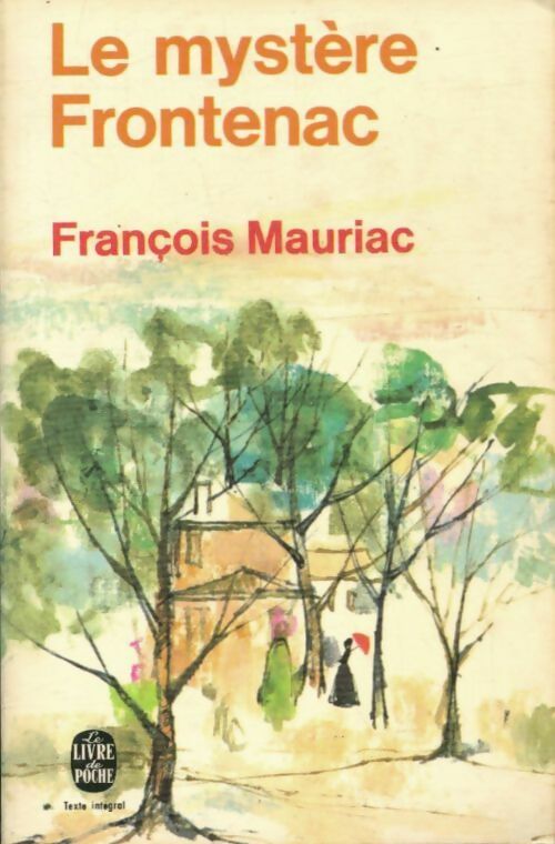 Livrenpoche : Le mystère Frontenac - François Mauriac - Livre