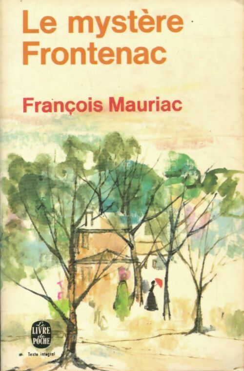 Le mystère Frontenac - François Mauriac -  Le Livre de Poche - Livre