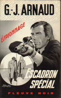 Livrenpoche : Escadron spécial - Georges-Jean Arnaud - Livre