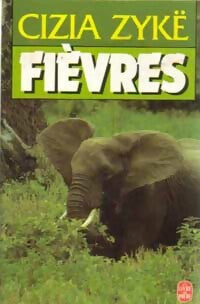 Livrenpoche : Fièvres - Cizia Zykë - Livre